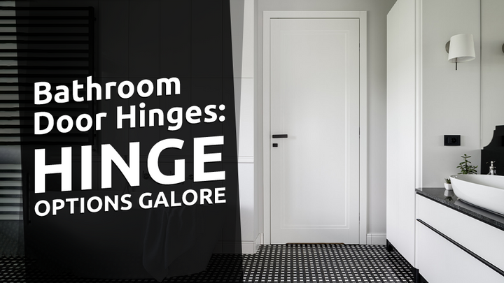 5 Types of Bathroom Door Hinges