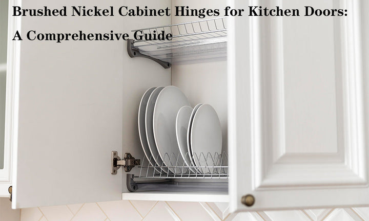 Brushed Nickel Cabinet Hinges for Kitchen Doors