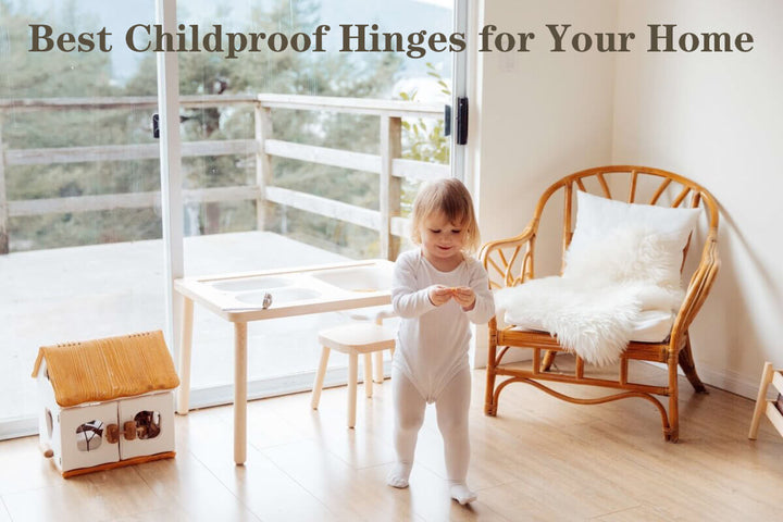 The Best Hinges for Childproofing Your Home