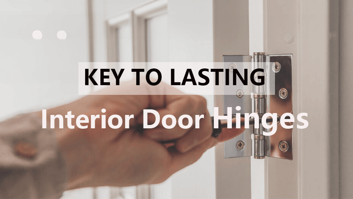 How to Make Your Interior Door Hinges Last Longer