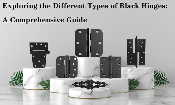 Types of Black Hinges: A Complete Guide to Styles and Uses