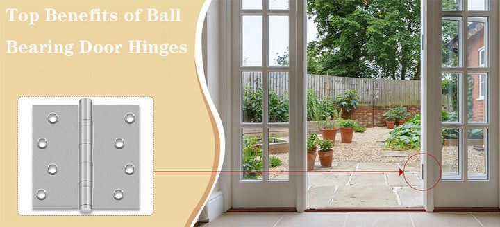 Unlock Smoothness: Top Benefits of Ball Bearing Door Hinges